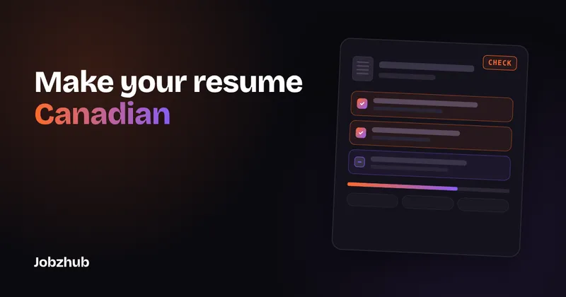 Dark graphic reading Make your resume Canadian beside an abstract resume card with checked and flagged rows